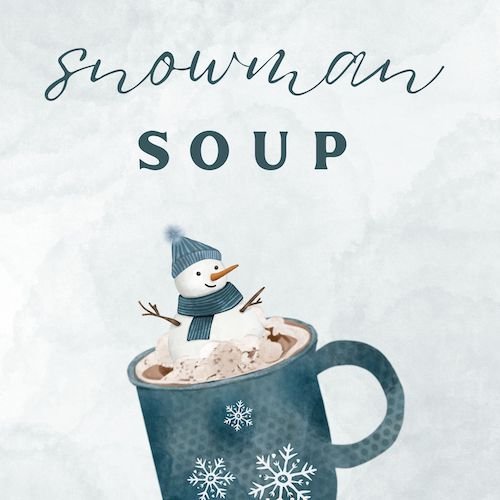 CAIG1614 Smell Snowman Soup.jpg
