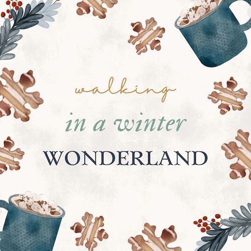 CAIG1583 Walking in a Winter Wonderland.jpg