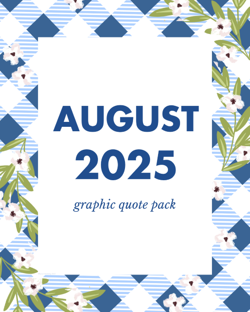 CAIG5847-August 2025 Quote Graphics Pack.png