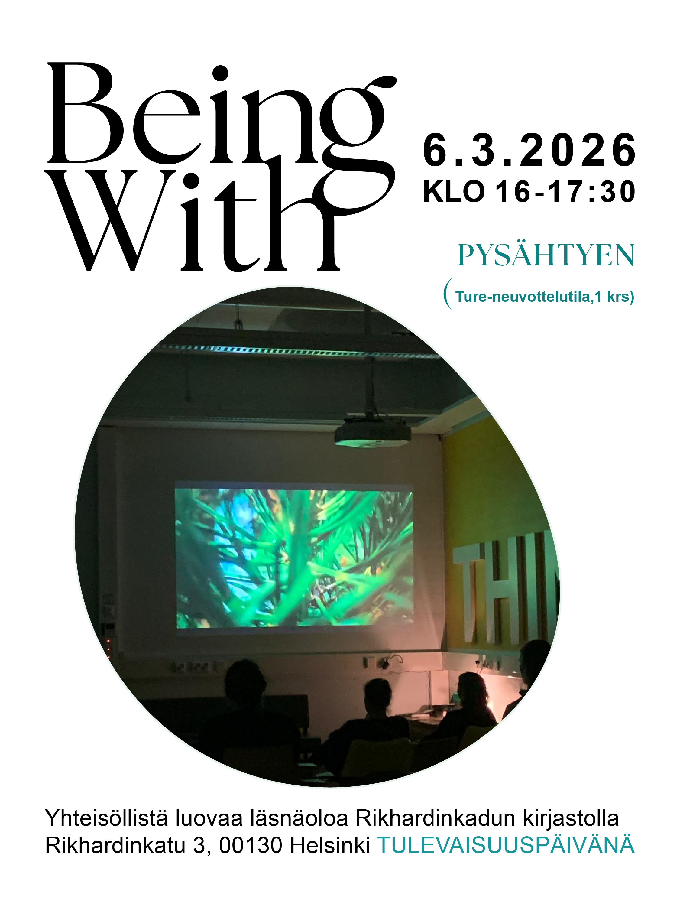 Being With: Yhteisöllistä luovaa läsnäoloa Tulevaisuuspäivänä 6.3.2026