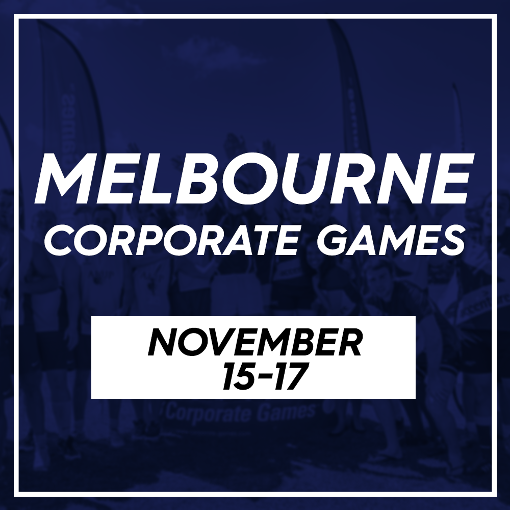 MELBOURNE CORPORATE GAMES NOVEMBER 15th - 17th