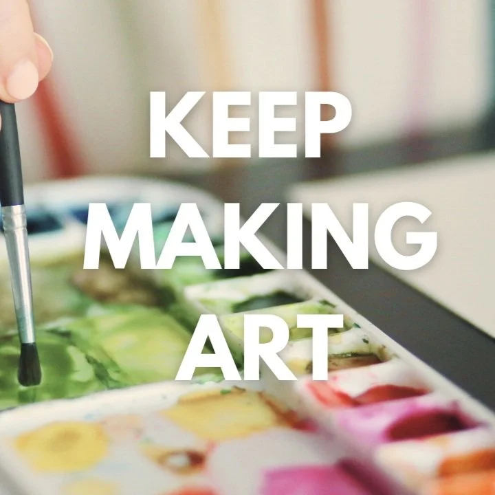 The World Is Ending; Keep Making Art