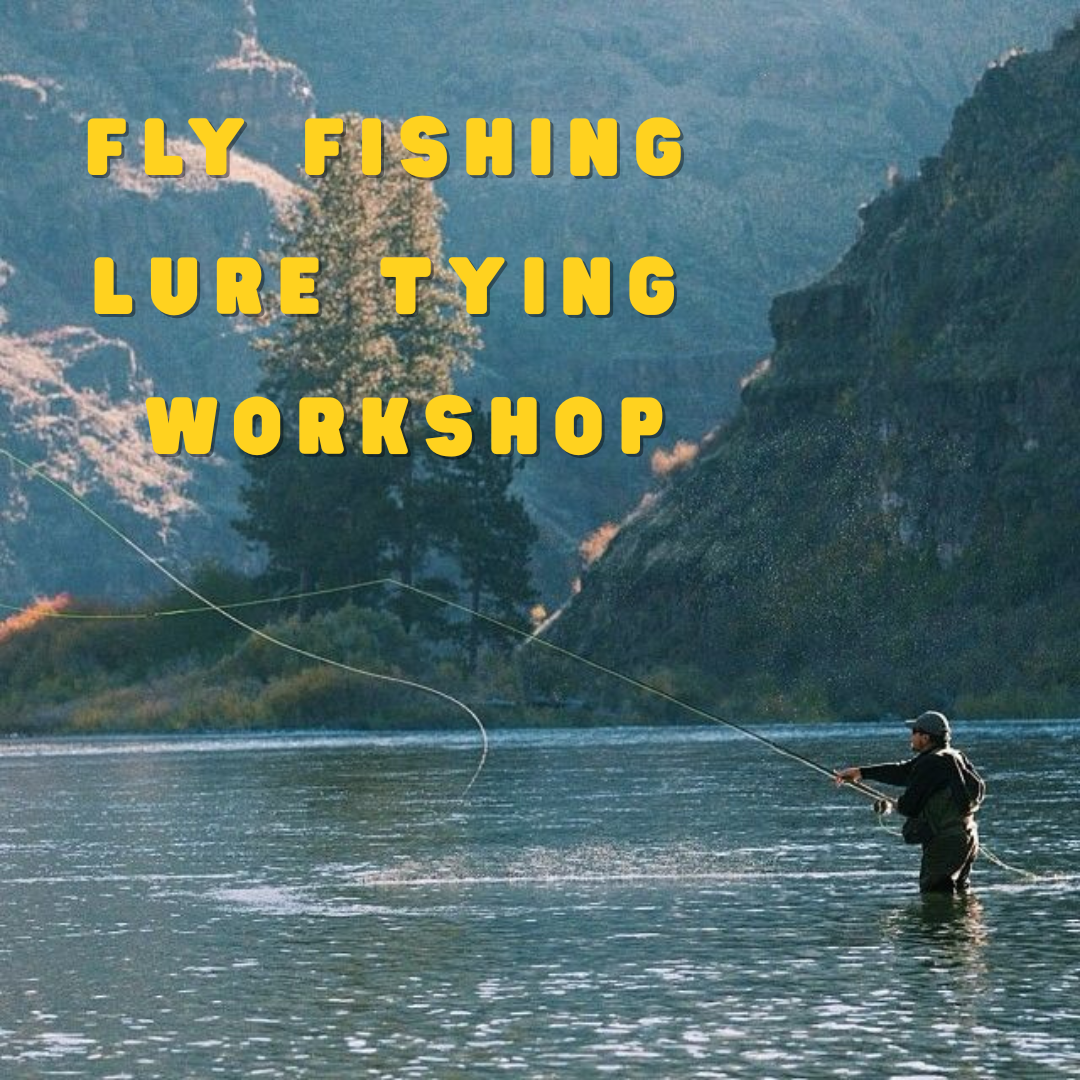 Fly Fishing Lure Tying Workshop