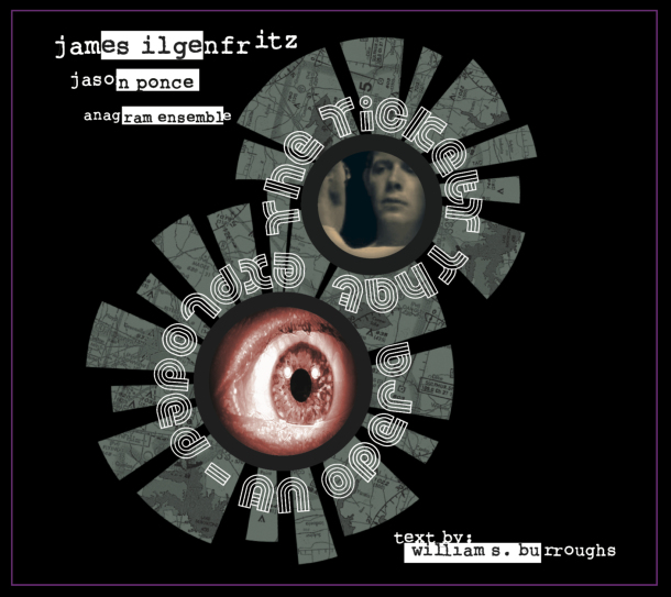 The Ticket That Explodedby James Ilgenfritz &amp; Jason Ponce Anagram Ensemble Conducted by Nicholas DeMaison &amp; James Ilgenfritz (Copy)