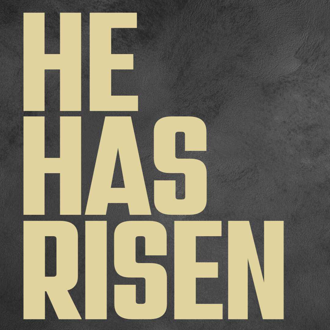 He is Risen