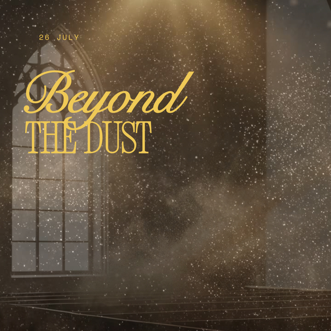 Beyond the Dust