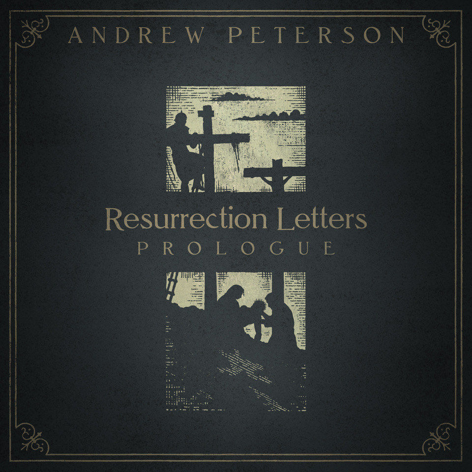 https://store.rabbitroom.com/collections/andrew-peterson/products/resurrection-letters-prologue?lshst=collection
