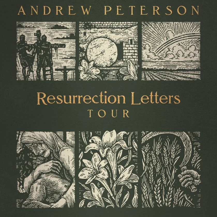 ON SALE NOW: The 2026 Resurrection Letters tour. Details and tickets at andrew-peterson.com/tour
- Team AP