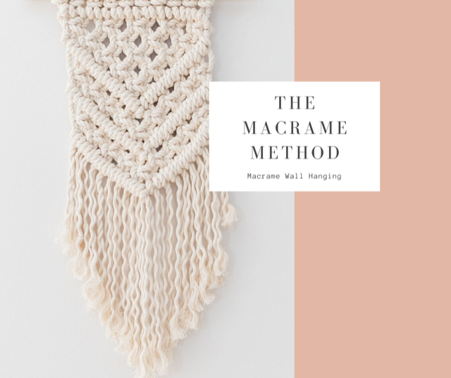 Learn to Macrame - The macrameMETHOD - Macrame Wall Hanging