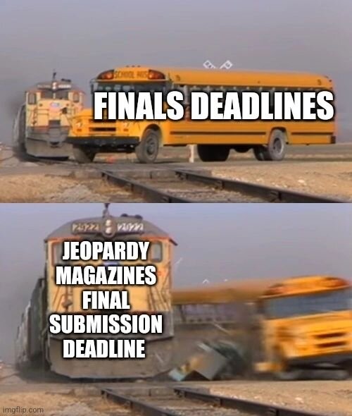 The final submission deadline for our 60th edition of Jeopardy Magazine is quickly approaching!

Submit on our website (link in our bio) before midnight on March 22nd! 

Our guidelines are also available on our website and for any questions or concer