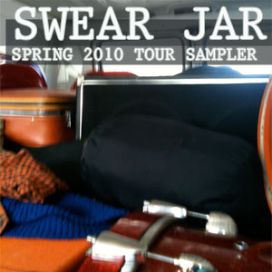 SWEAR JAR - SPRING SWEAR JAR 2010