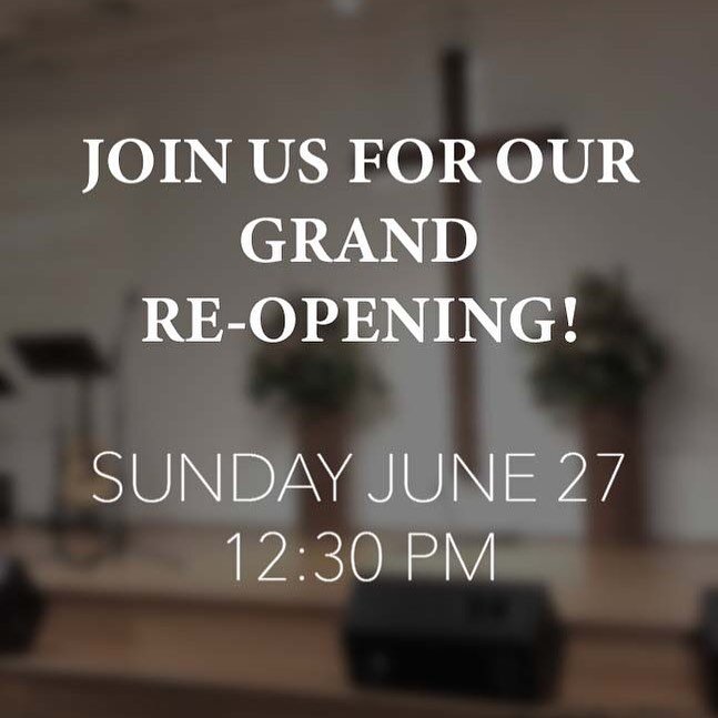 Join us tomorrow Sunday June 27th for our Grand Re-opening!