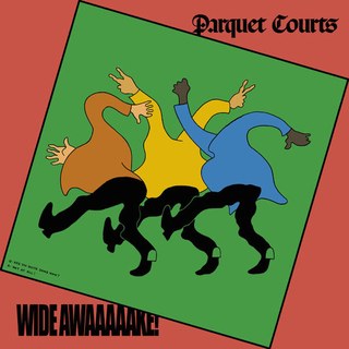 Parquet Courts - Wide Awake!.jpg