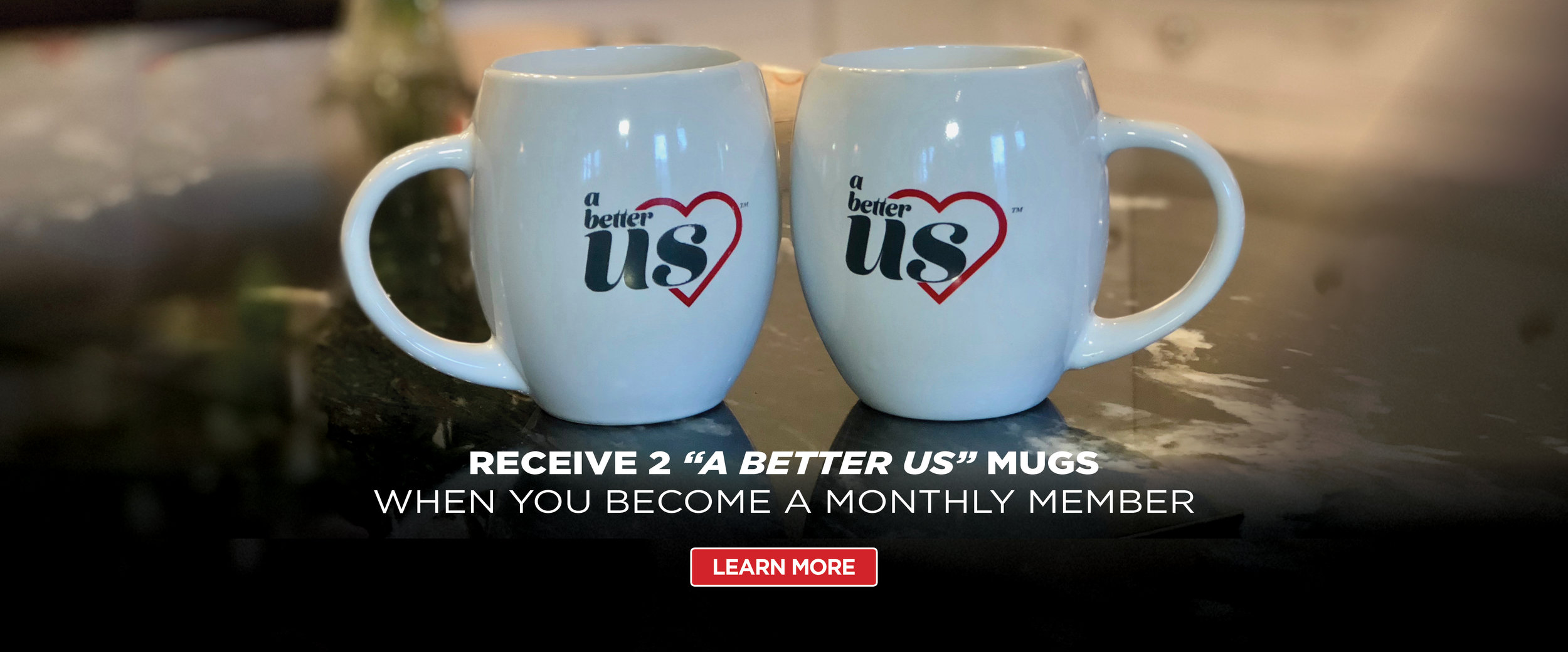A-Better-Us-Web-Banner-Donate-Mug-Promo.jpg