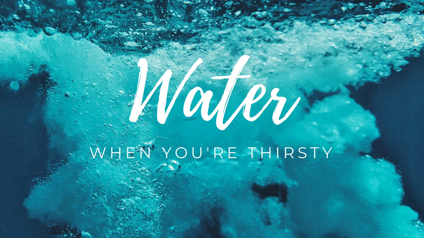 Water - When You're Thirsty episode artwork