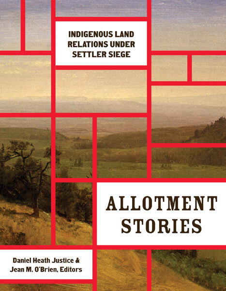 Allotment Stories: Indigenous Land Relation under Settler Siege