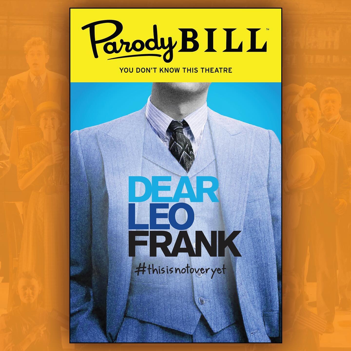 Dear Leo Frank #ThisIsNotOverYet

We&rsquo;re counting down to @TheTonyAwards with all-new @Parodybill mashups inspired by the poster art from this season&rsquo;s musicals. 🏆🎭

&ldquo;Dear Leo Frank&rdquo; is a mashup of @ParadeBway with (you guess