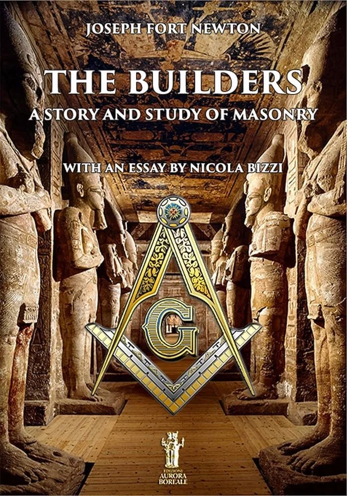 Book cover of The Builders: A Story and Study of Masonry by Joseph Fort Newton.