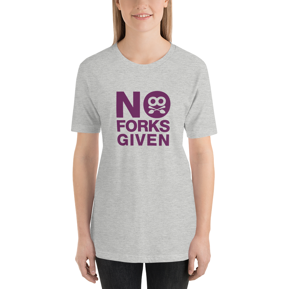 Spoons No Forks Given T-Shirt