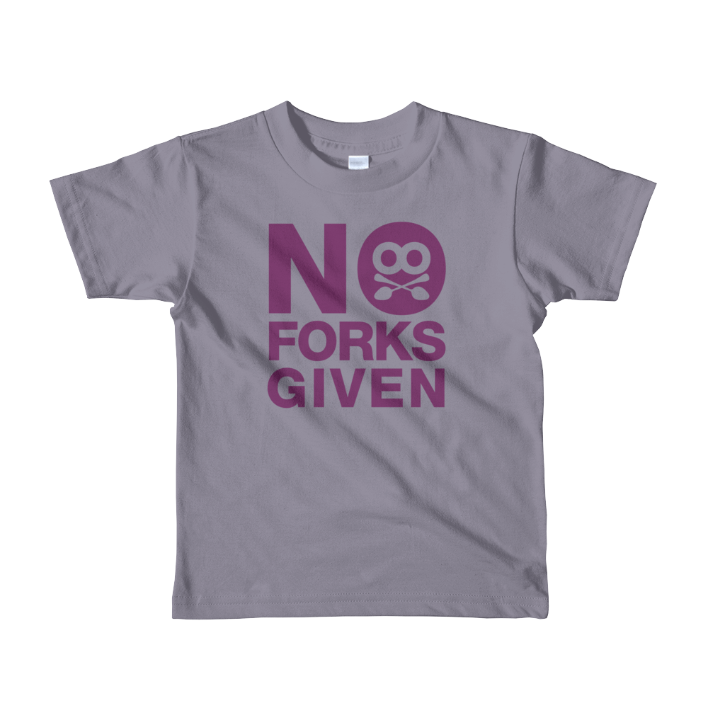 Kids 2-6yr No Forks Given T-Shirt 
