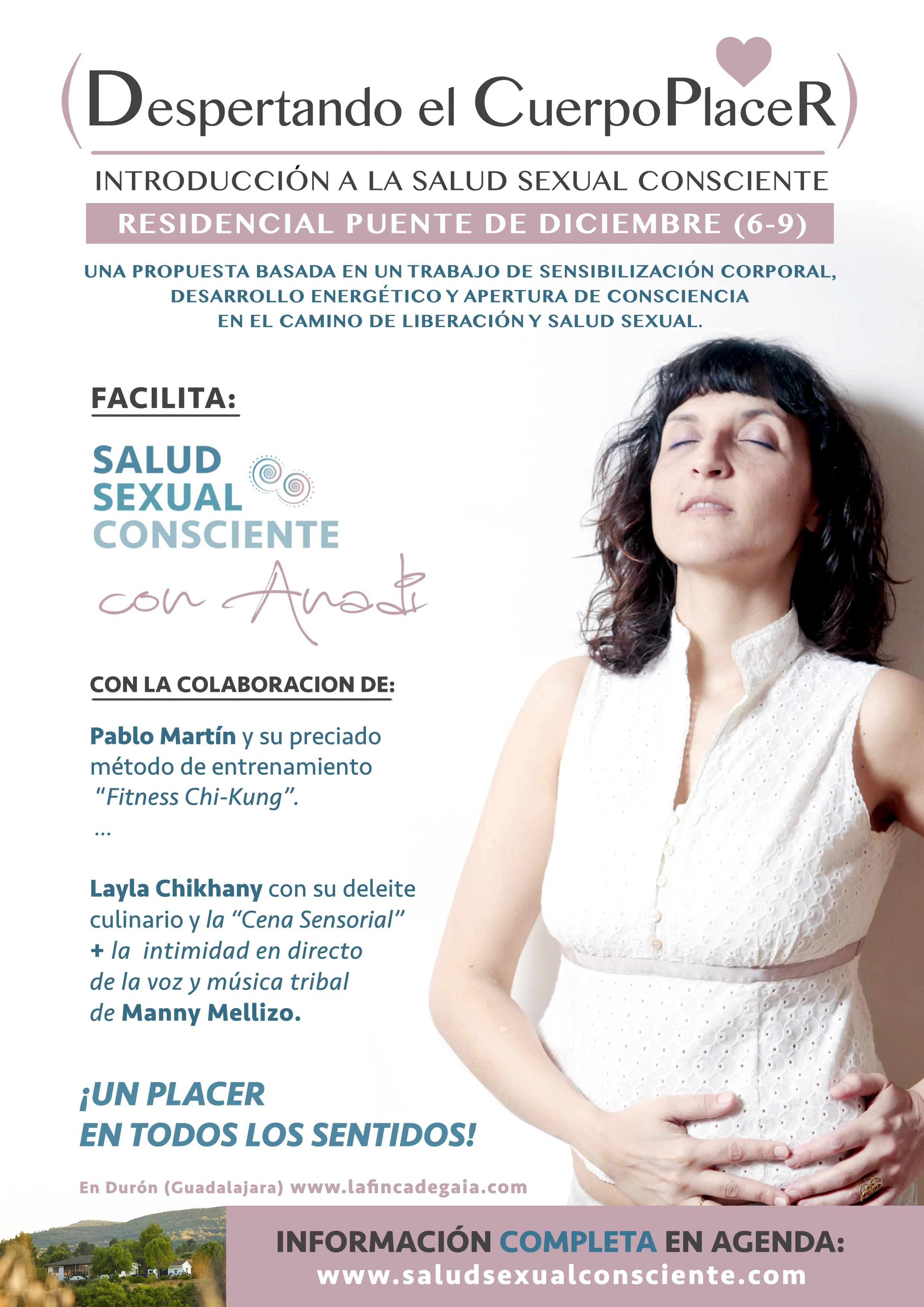 RESIDENCIAL PUENTE DE DICIEMBRE. "Despertando el Cuerpo Placer"