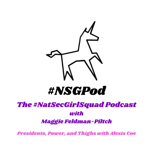 #NSGPod: Presidents, Power, and Thighs with Alexis Coe