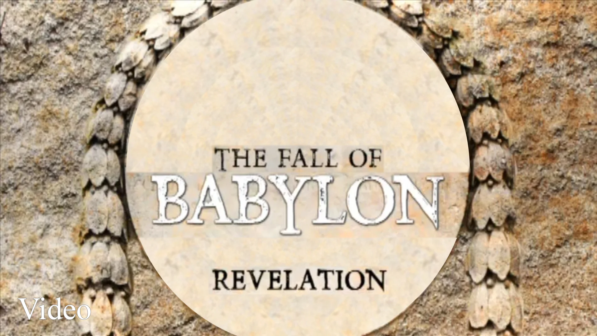 "The Fall of Babylon" sermon series (video)
