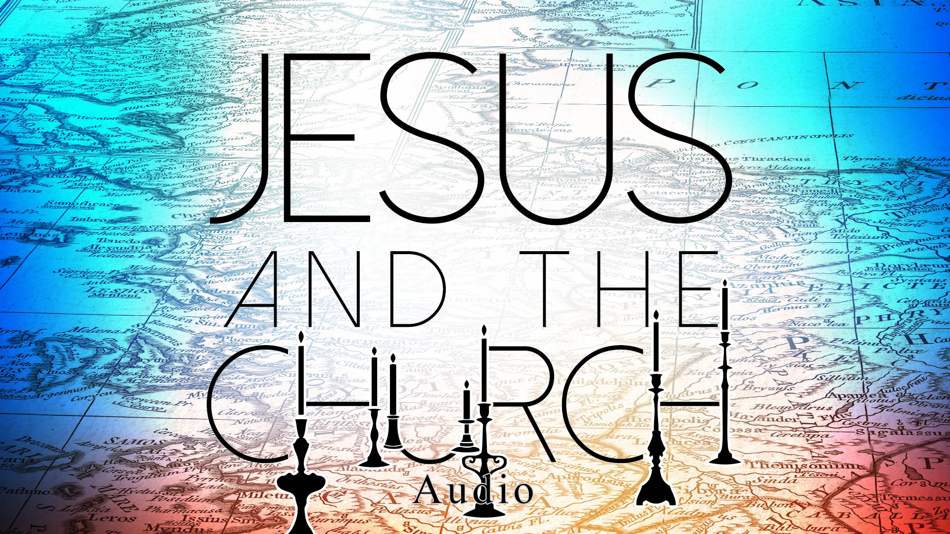 "Jesus & the Church" sermon series (audio)