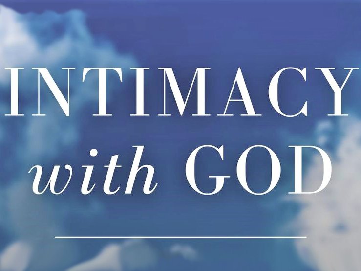 Principles to Live By: Spiritual Intimacy, Pt. 2