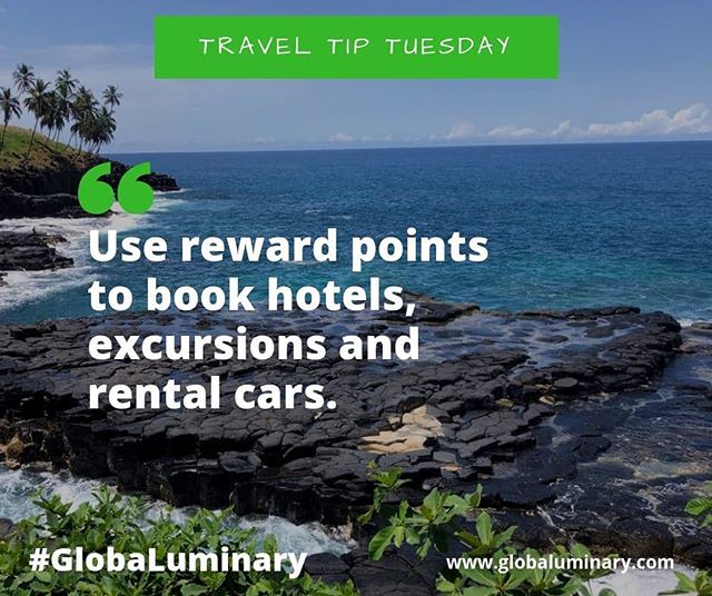 Todays #lTravel Tip Tuesday is about using your reward points to book hotels, excursions and rentals. As a frequent traveller, you are sometimes given reward points for certain purchases. Use the points to cut cost on your budgets.

#GlobaLuminary #T