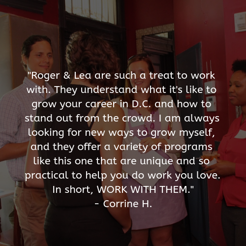 I can't explain how much more fulfilled I feel and happy in just one sentence. Lea & Roger are simply the BEST at recognizing potential, helping me recognize my fears, and holding me accountable for what's n (1).png