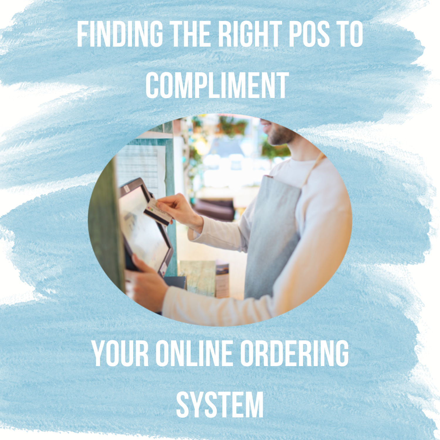 Finding the right POS to compliment your online ordering system
