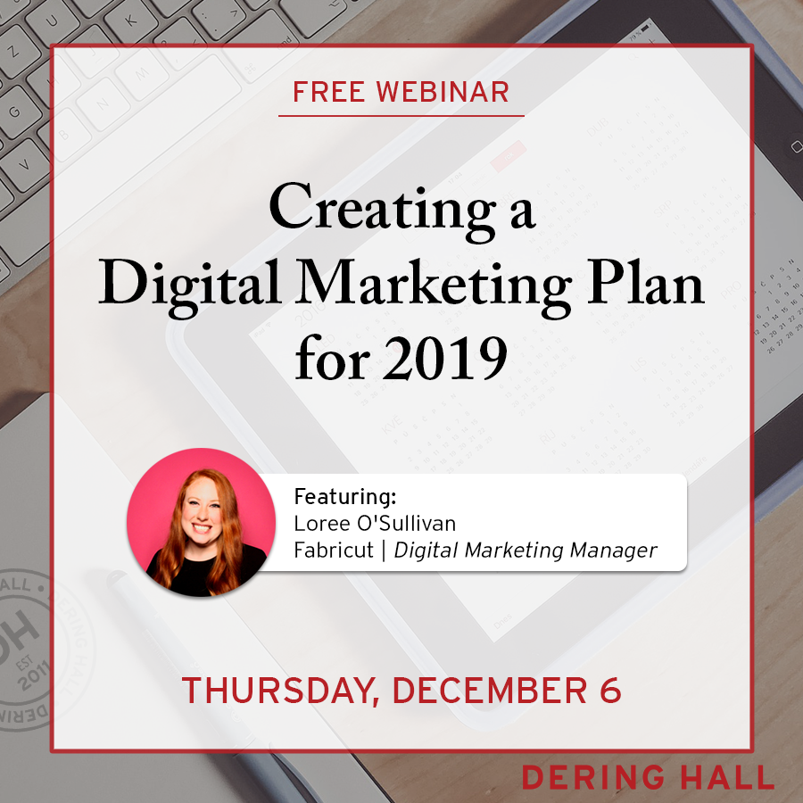 WEBINAR: Creating a Digital Marketing Plan for 2019