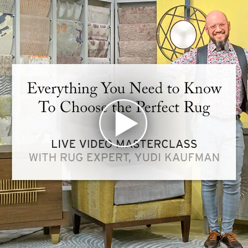 [Masterclass] Everything You Need to Know to Choose the Perfect Rug
