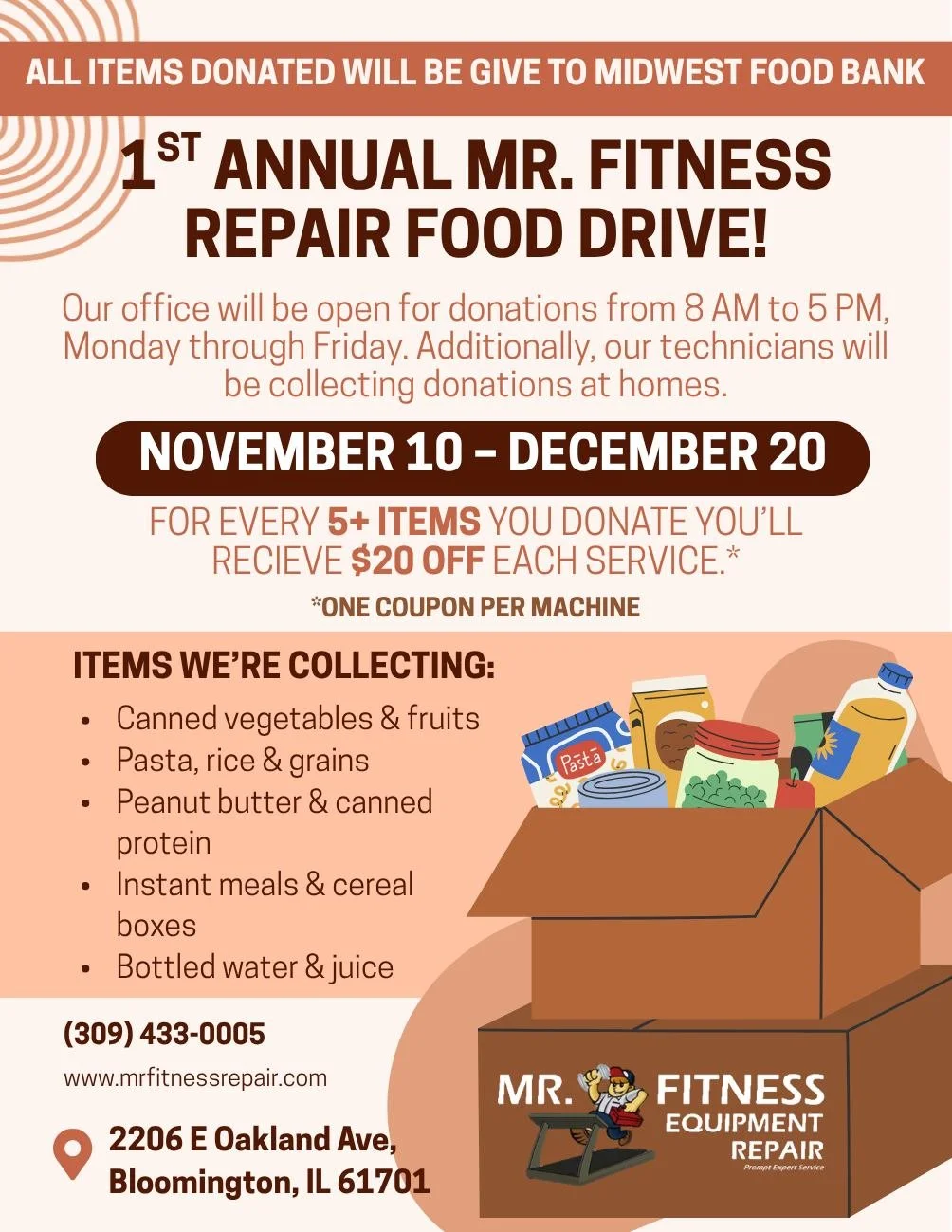 Help us give back to our community!❤️
Mr. Fitness Repair is hosting a food drive! We'll be accepting donations at our office, or they can be given to our technicians during your service. All donations will be given to Midwest Food Bank- Bloomington/ 