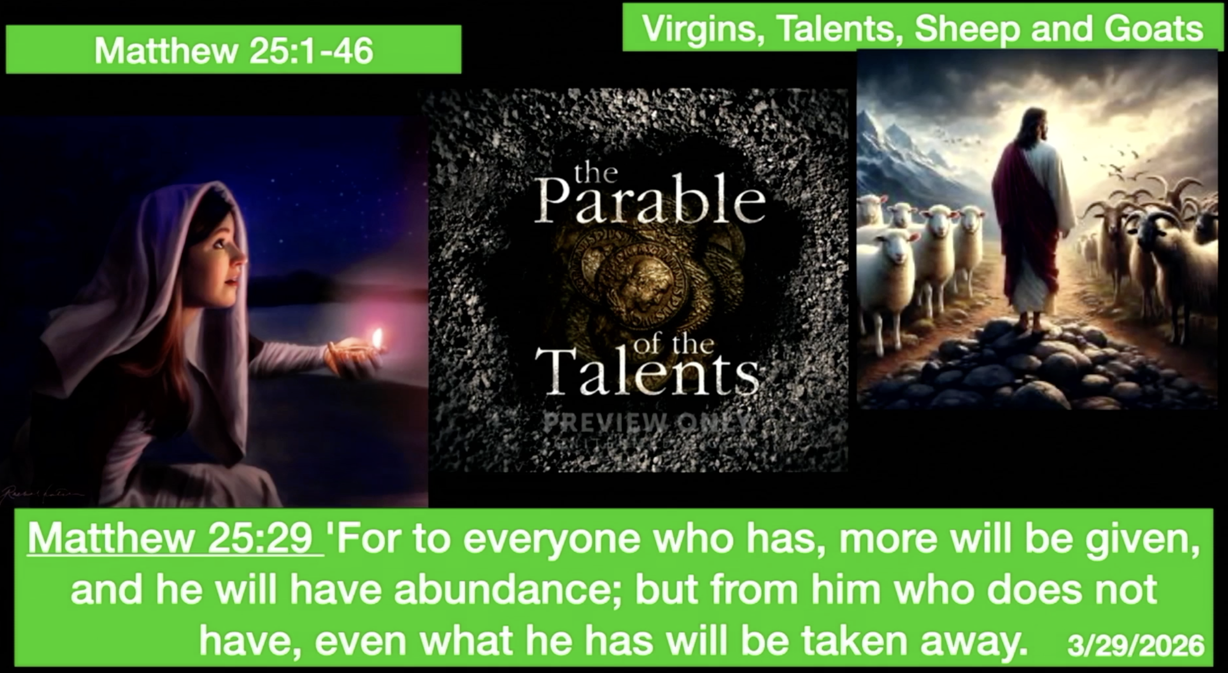Matthew 25: 1-46 Virgins Talents Sheep and Goats