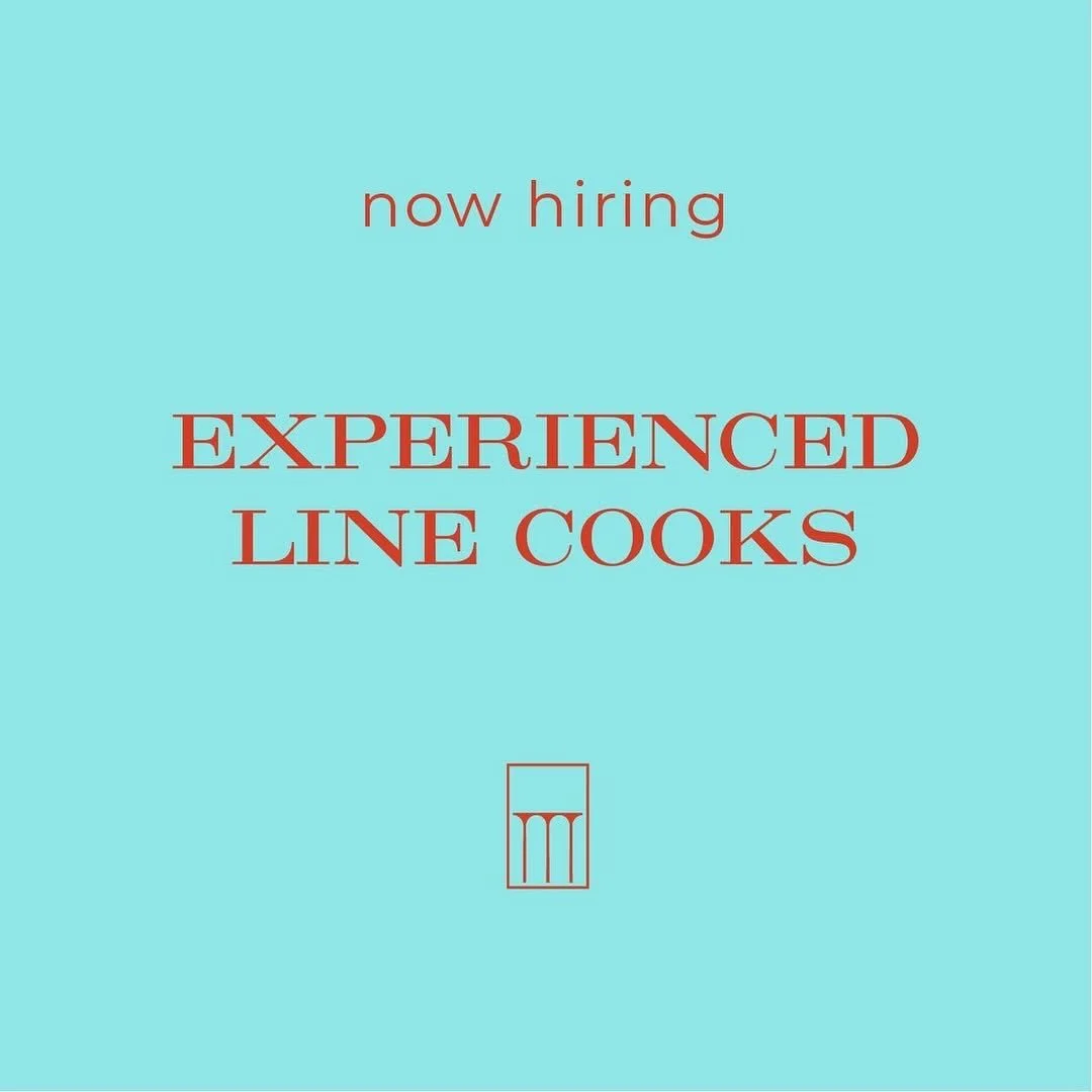 This post is for chefs or anyone who knows a chef - we&rsquo;re currently hiring for our busy and beautiful kitchen!

Position requires experience in all line positions and advanced backbone prep responsibilities. Must have extensive knowledge of gar