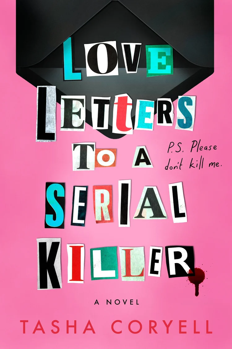 Love Letters To A Serial Killer by Tasha Coryell — Washburn Public Library | Washburn WI
