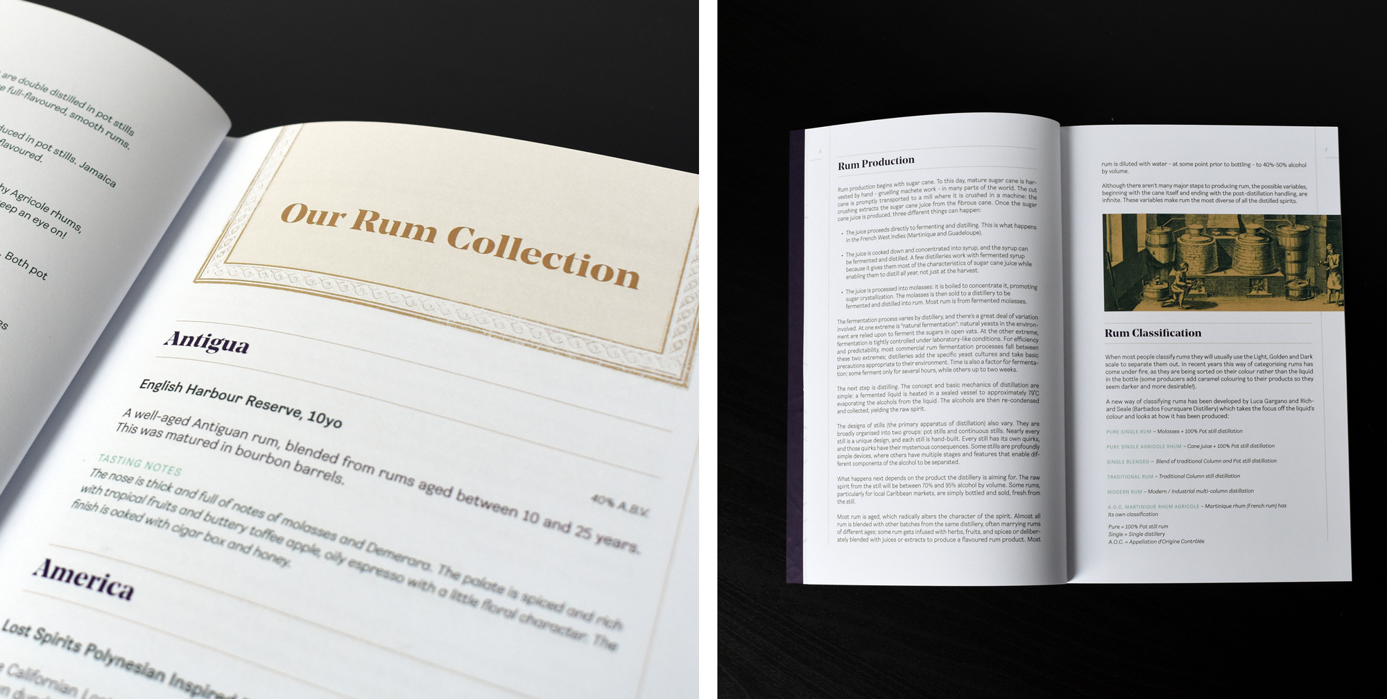 The book was created to help customers navigate the list of over 120 rums, giving an overview of each rum and their tasting notes, as well as providing information on the different distilleries and methods of production.