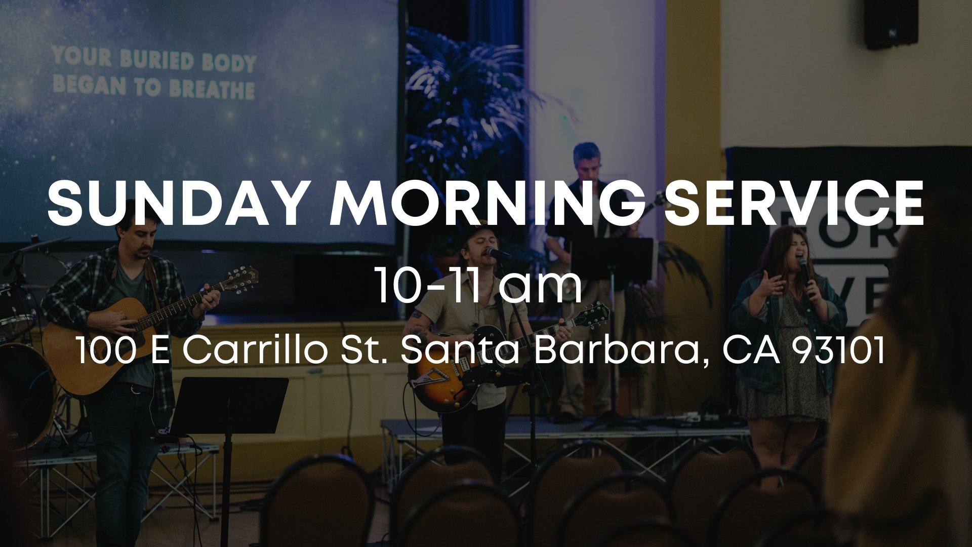 Sunday Morning Service 10-11am 100 E Carrillo St, Santa Barbara, CA 93101-2.jpg