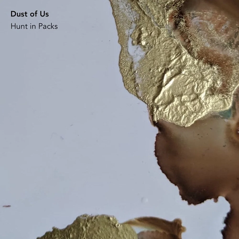 Dust of Us Release Ethereal, Nostalgic New Single ‘Hunt in Packs’