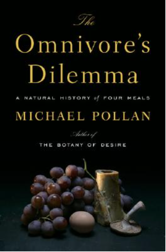 THE OMNIVORE'S DILEMMA