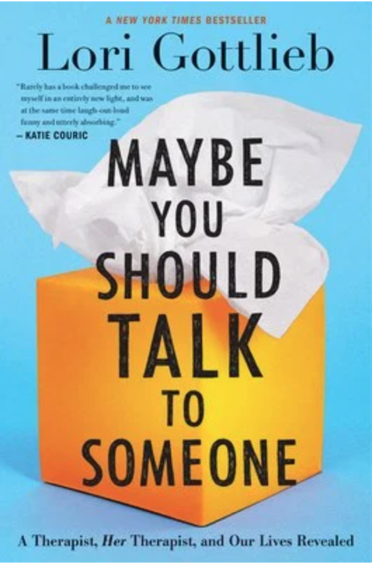 MAYBE YOU SHOULD TALK TO SOMEONE