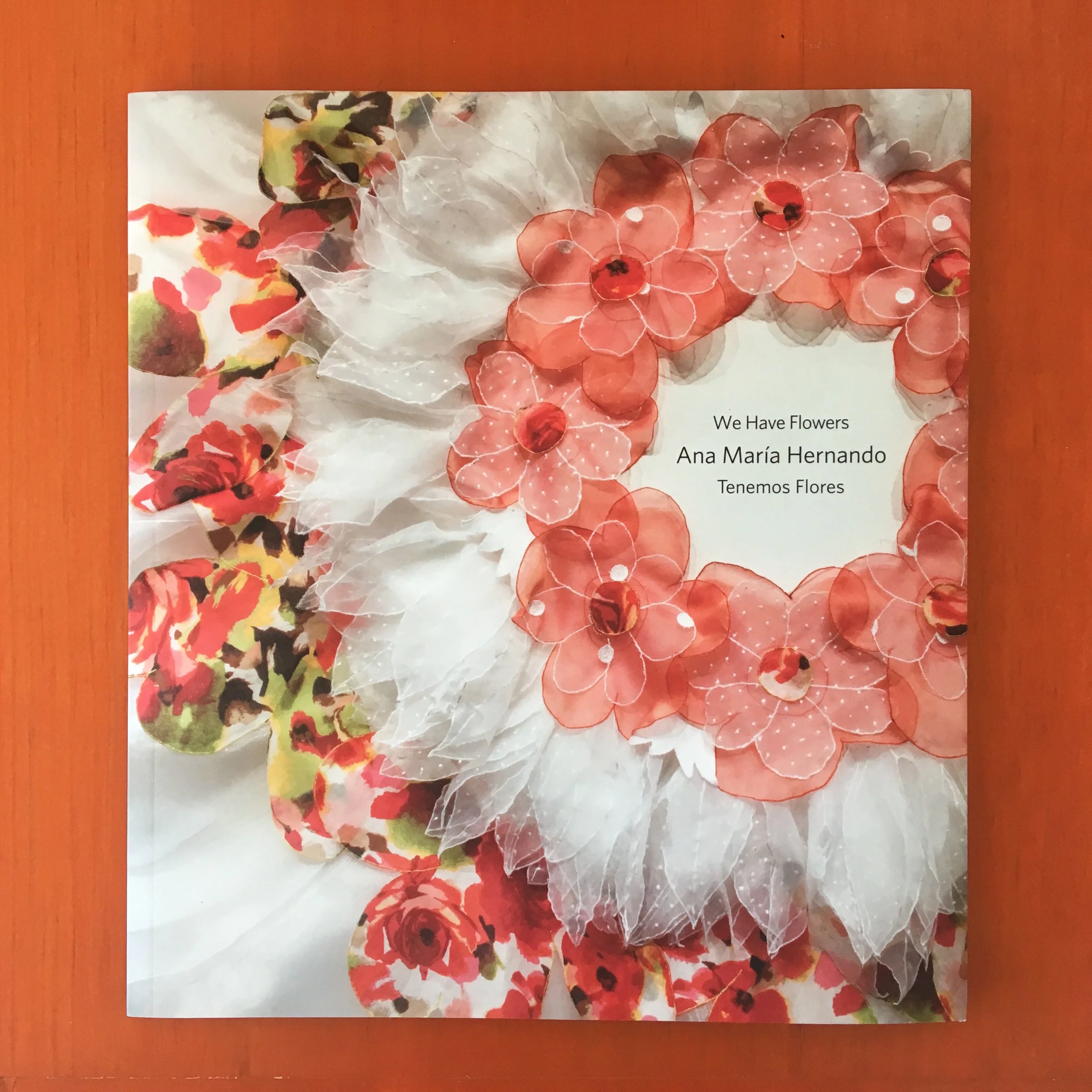Catalog for her show “We Have Flowers”