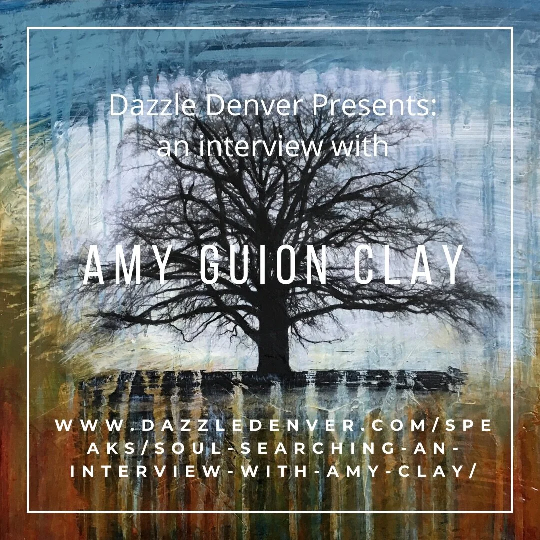 July 18 - Interview With Amy Clay on Dazzle Denver by Anita Oswald
