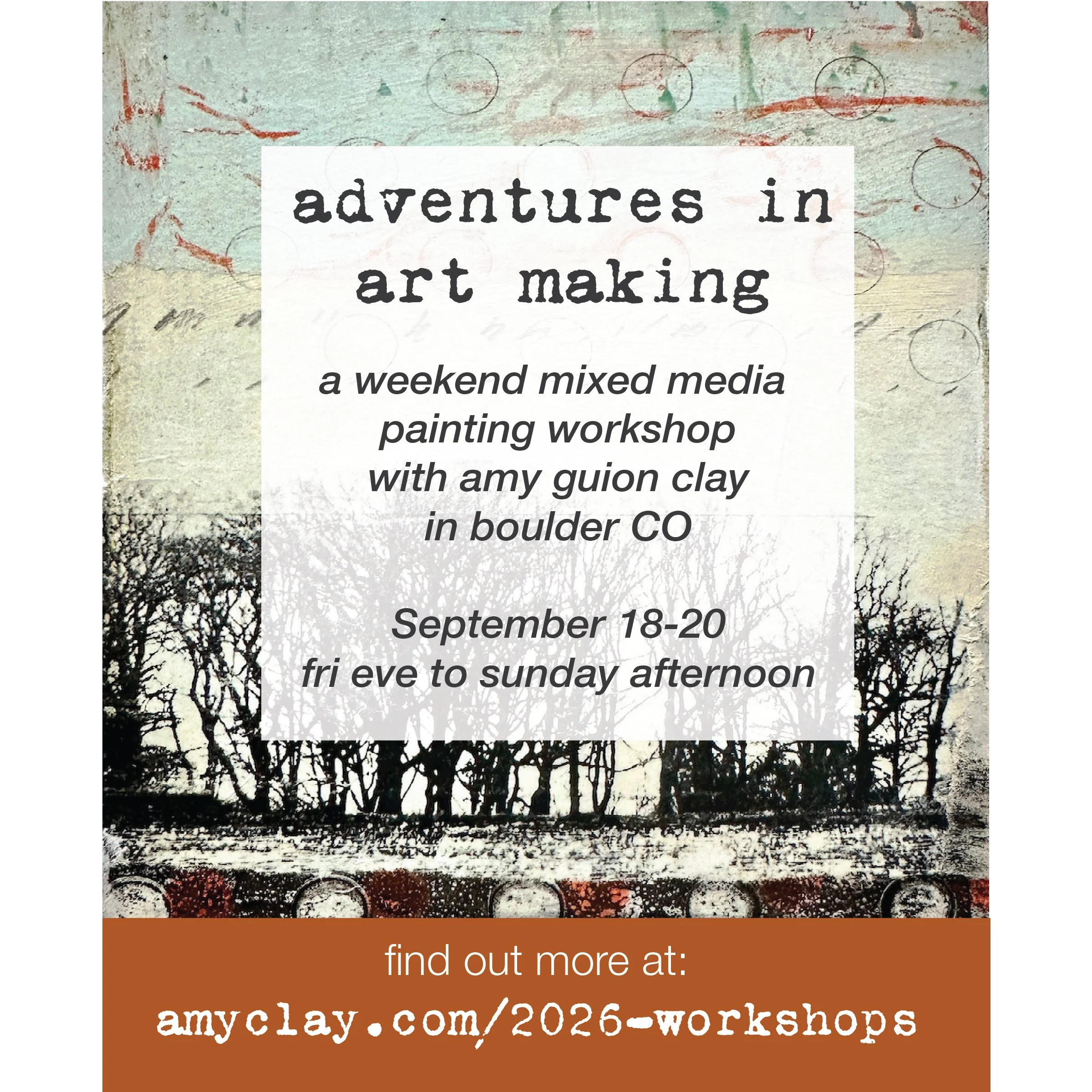 Hi dear friends, 
Join me in an adventure in art making - a weekend workshop Sept 18-20 in beautiful Boulder, CO! All levels are welcome - we will explore all aspects of mixed media painting - including color mixing, collage, photo transfer, composit
