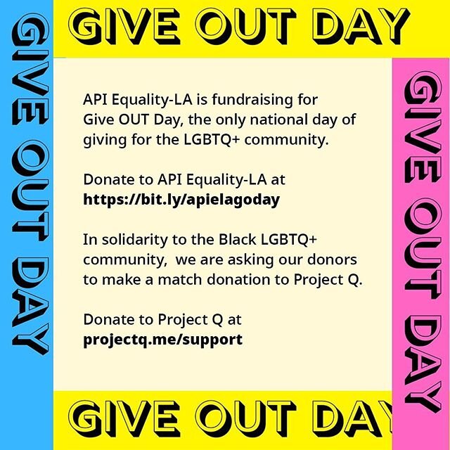 Help us continue our social justice work, so together we can create an inclusive, equitable, and just society where all API LGBTQ+ will thrive.

Our next fundraising party is this Saturday!🌟
To help us fundraise for Give Out Day and Project Q, sign 