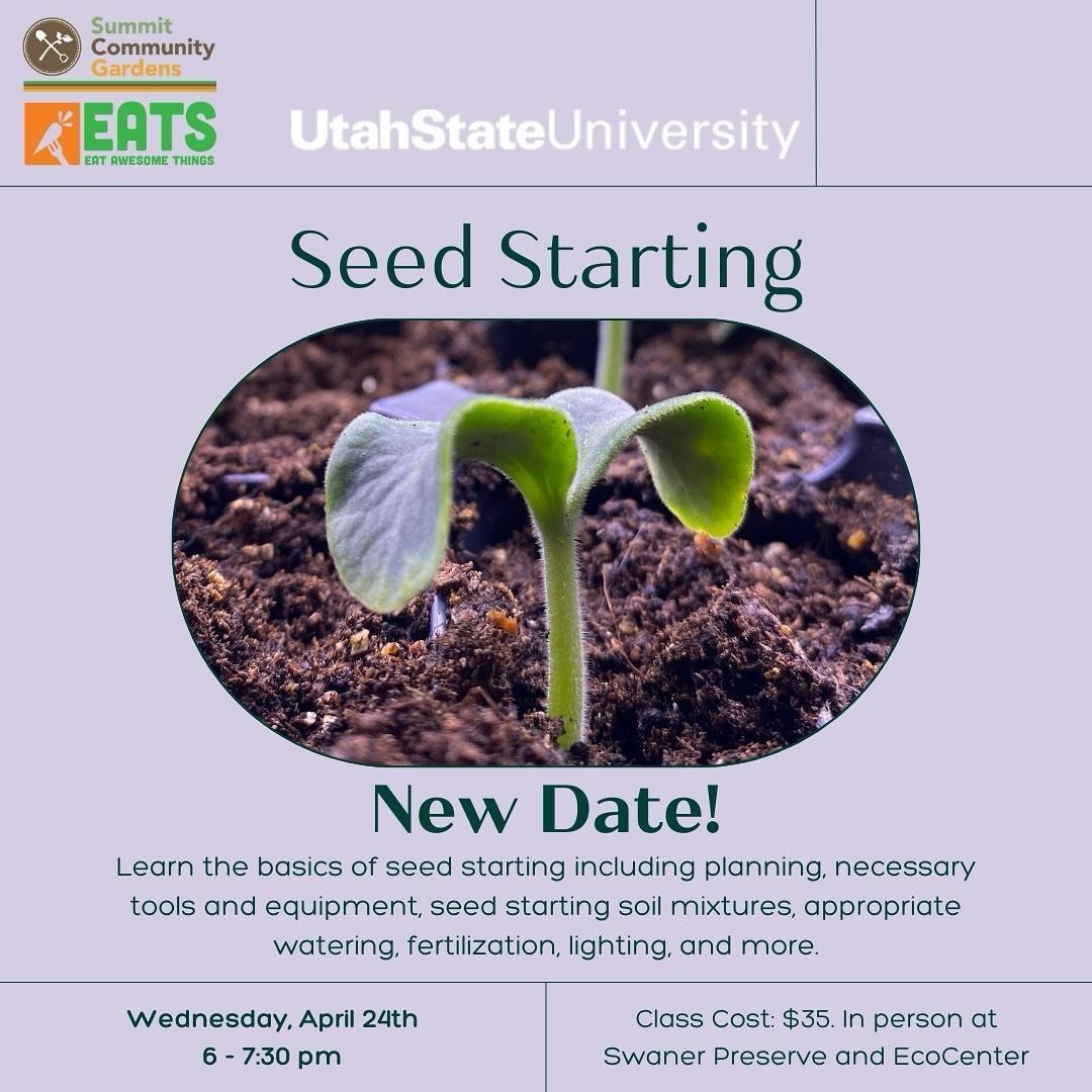 Please note the date change for our upcoming Seed Starting class Wednesday, April 24th from 6-7:30 pm. We are excited to host in partnership with Utah State University at Swaner EcoCenter! @usuextension 🌱 participants will leave with their own tray 