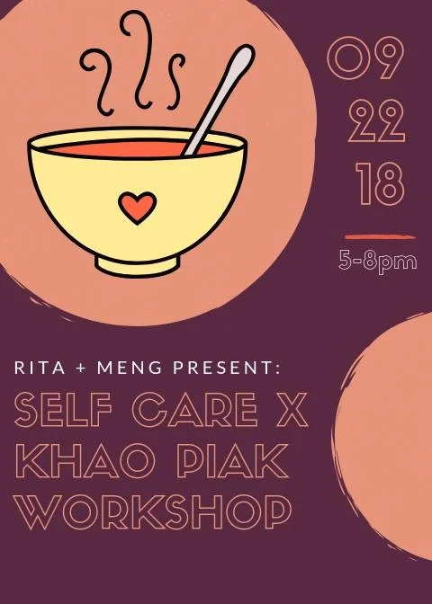 Self Care X Khao Piak Workshop