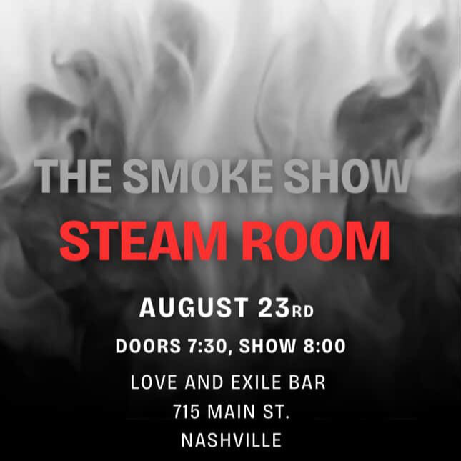 The Smoke Show: Steam Room